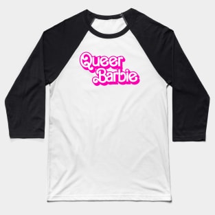 Queer Barbie Logo Barbie The Movie Style Baseball T-Shirt